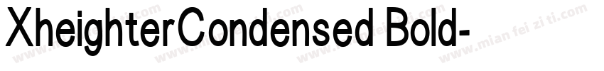 XheighterCondensed Bold字体转换
